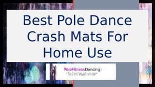 Best Pole Dance Crash Mats For Home Use.pptx