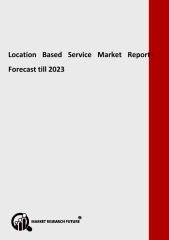 Location Based Service Market [RD].pdf