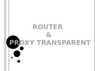 tutorial buatan gwe router.pptx