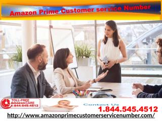 Get Proper Solution on Amazon Prime Cancellation Amazon Prime Customer Service Number 1-844-545-4512.pdf