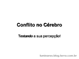 Conflito_no_cerebro.ppt