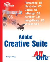 Sams Teach Yourself Adobe Creative Suite All in One - Mordy Golding.pdf