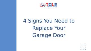 4 Signs You Need to Replace Your Garage Door Presentation (1).pptx